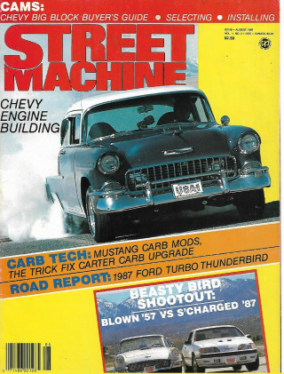 STREET MACHINE 1987 AUG - CHEVY ENGINE BUILD, MUSTANG CARB MODS, '87 TURBO*